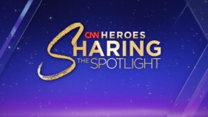 CNN Heroes: Sharing the Spotlight